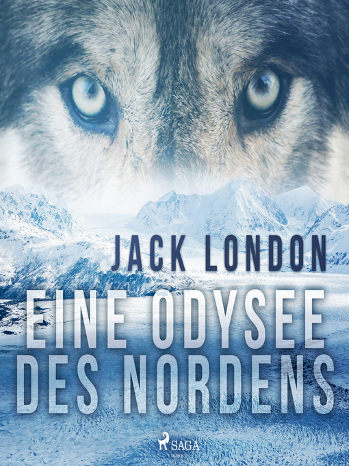 Title details for Eine Odysee des Nordens by Jack London - Wait list